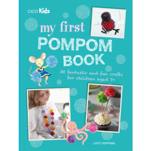 Ryland, Peters & Small Ltd My First Pompom Book (häftad, eng)