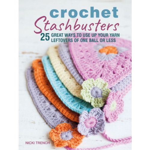 Ryland, Peters & Small Ltd Crochet Stashbusters (häftad, eng)