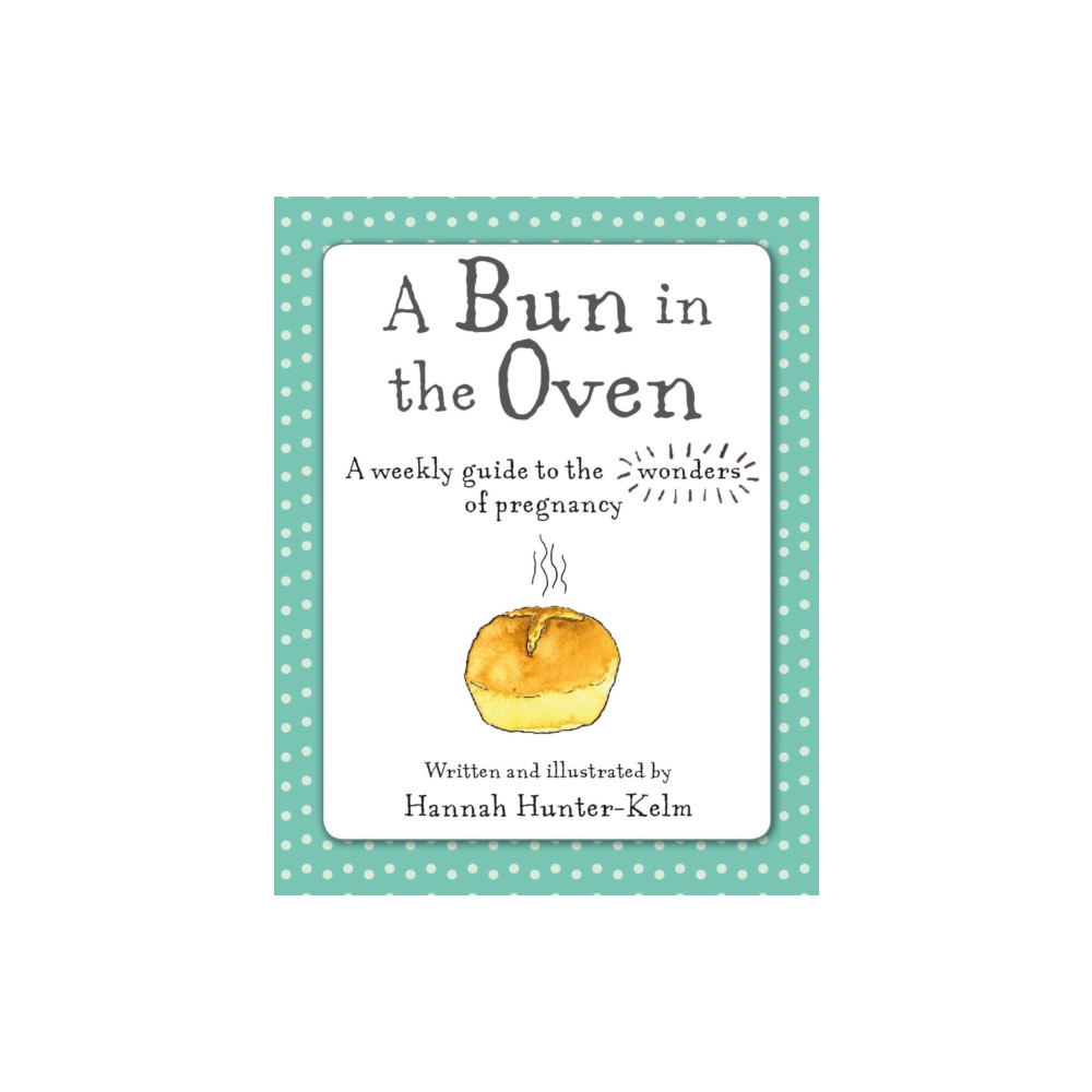 Produktbild för A Bun in the Oven (inbunden, eng)