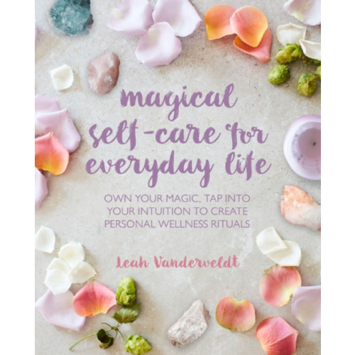 Ryland, Peters & Small Ltd Magical Self-Care for Everyday Life (häftad, eng)