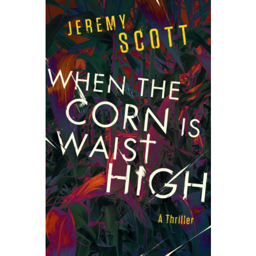 Turner Publishing Company When the Corn Is Waist High (häftad, eng)