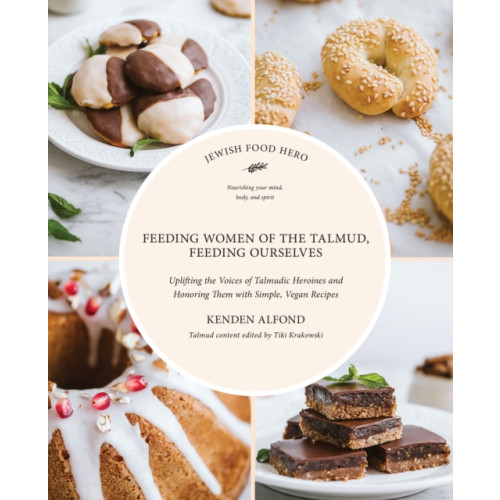 Turner Publishing Company Feeding Women in the Talmud, Feeding Ourselves (häftad, eng)