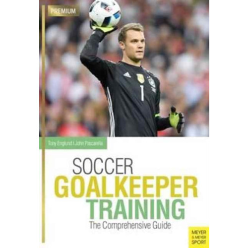 Meyer & Meyer Sport (UK) Ltd Soccer Goalkeeping Training (häftad, eng)