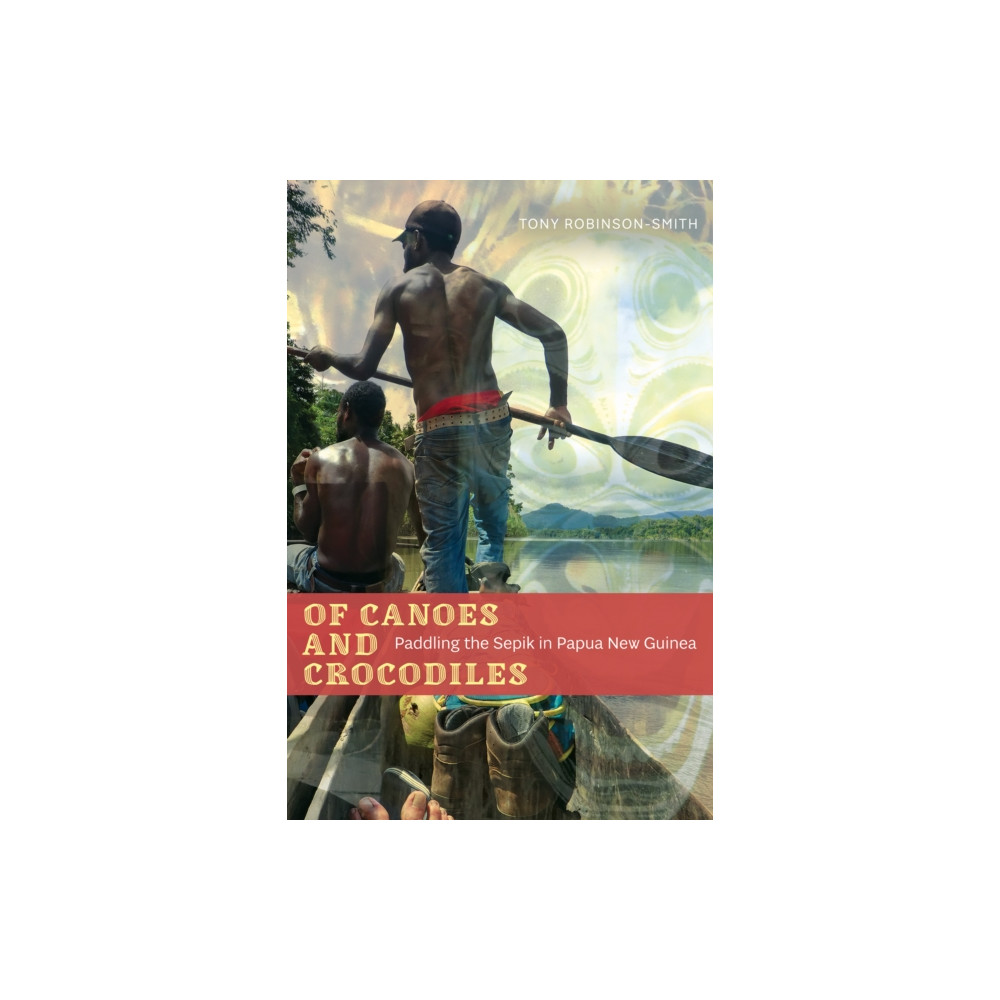 Produktbild för Of Canoes and Crocodiles (häftad, eng)