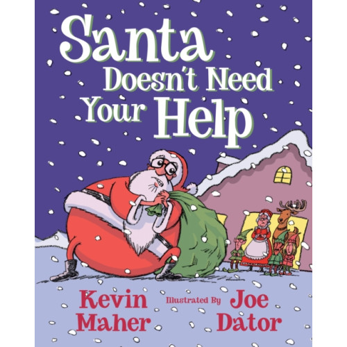 Turner Publishing Company Santa Doesn't Need Your Help (häftad, eng)