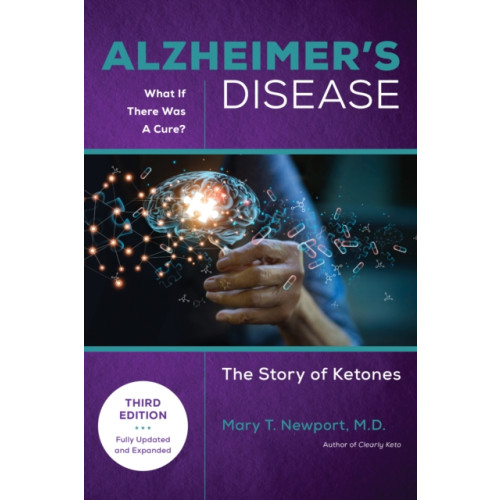 Turner Publishing Company Alzheimer's Disease: What If There Was a Cure (3rd Edition) (häftad, eng)