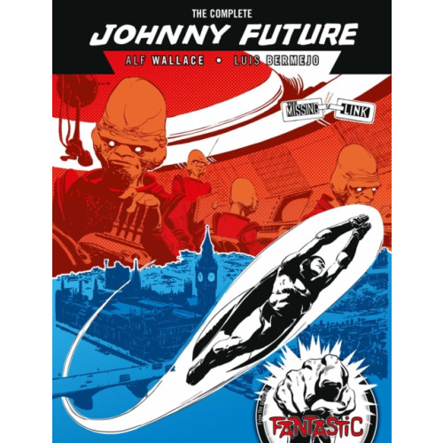 Rebellion Publishing Ltd. The Complete Johnny Future (inbunden, eng)