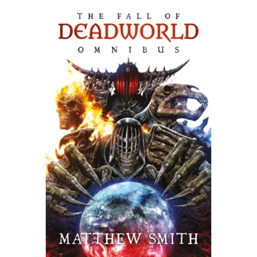 Rebellion Publishing Ltd. The Fall of Deadworld Omnibus (häftad, eng)