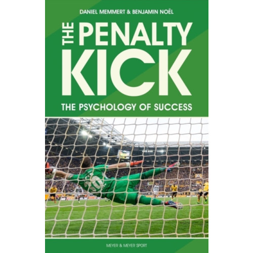 Meyer & Meyer Sport (UK) Ltd The Penalty Kick (häftad, eng)