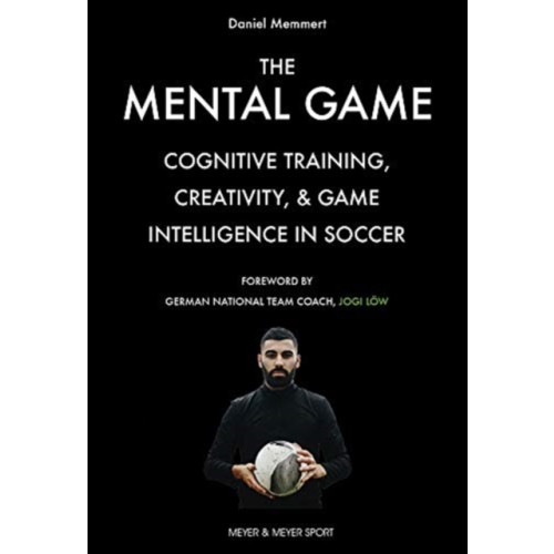 Meyer & Meyer Sport (UK) Ltd The Mental Game (häftad, eng)