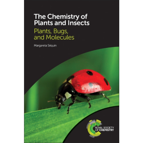 Royal Society of Chemistry Chemistry of Plants and Insects (häftad, eng)