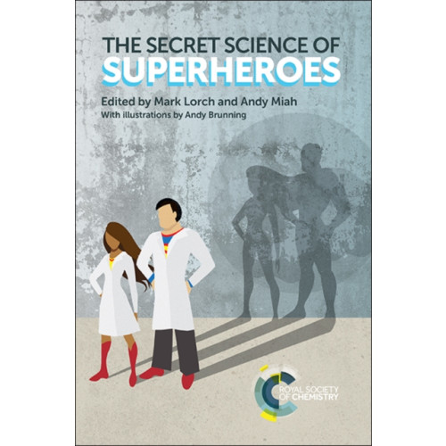 Royal Society of Chemistry Secret Science of Superheroes (häftad, eng)