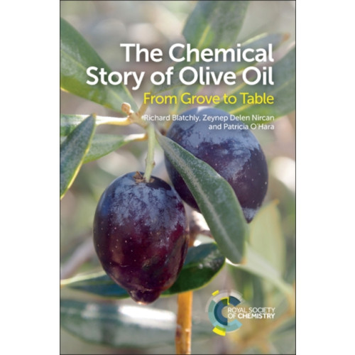 Royal Society of Chemistry Chemical Story of Olive Oil (häftad, eng)