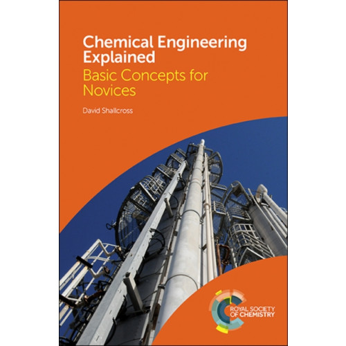 Royal Society of Chemistry Chemical Engineering Explained (inbunden, eng)