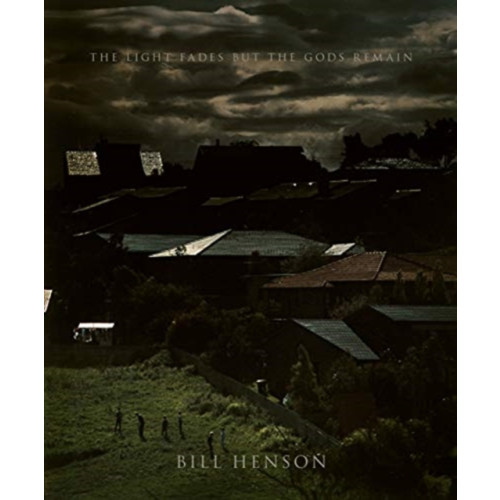 Thames and Hudson (Australia) Pty Ltd Bill Henson: The Light Fades but the Gods Remain (inbunden, eng)