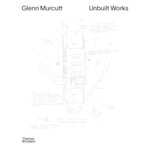 Thames and Hudson (Australia) Pty Ltd Glenn Murcutt: Unbuilt Works (inbunden, eng)