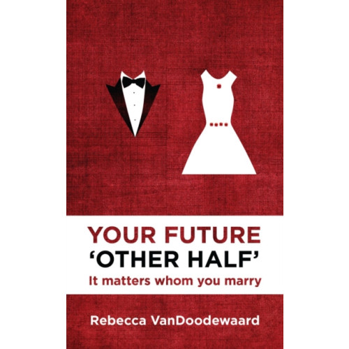 Christian Focus Publications Ltd Your Future 'Other Half' (häftad, eng)
