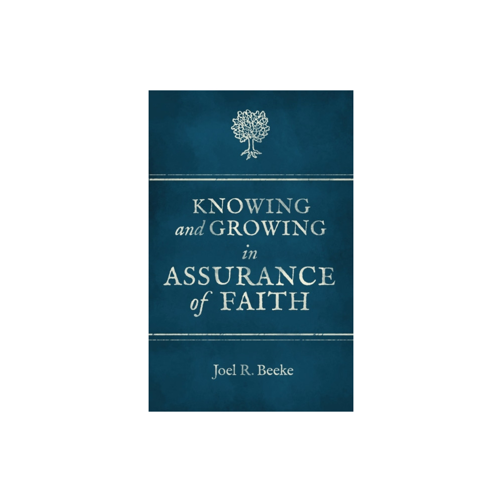 Produktbild för Knowing And Growing in Assurance of Faith (häftad, eng)