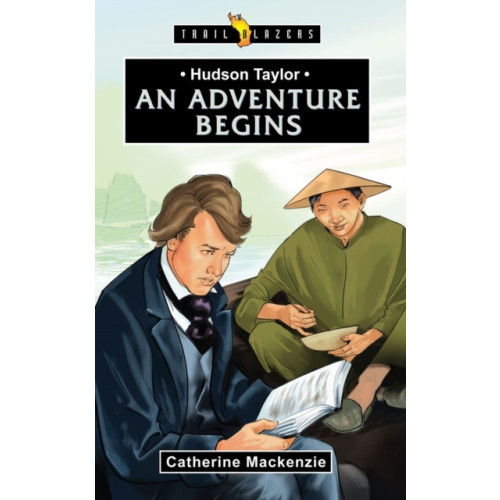 Christian Focus Publications Ltd Hudson Taylor: An Adventure Begins (häftad, eng)