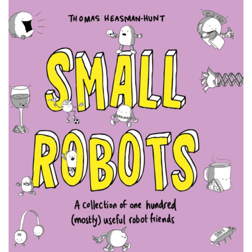 Unbound Small Robots (inbunden, eng)