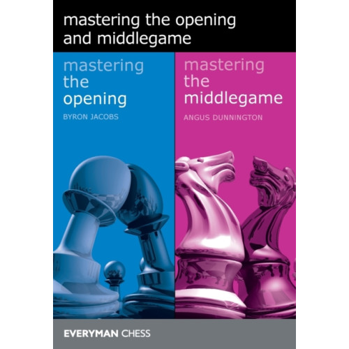 Everyman Chess Mastering the Opening and Middlegame (häftad, eng)