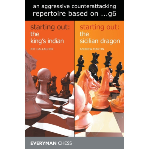 Everyman Chess An Aggressive Counterattacking Repertoire Based on ...g6 (häftad, eng)