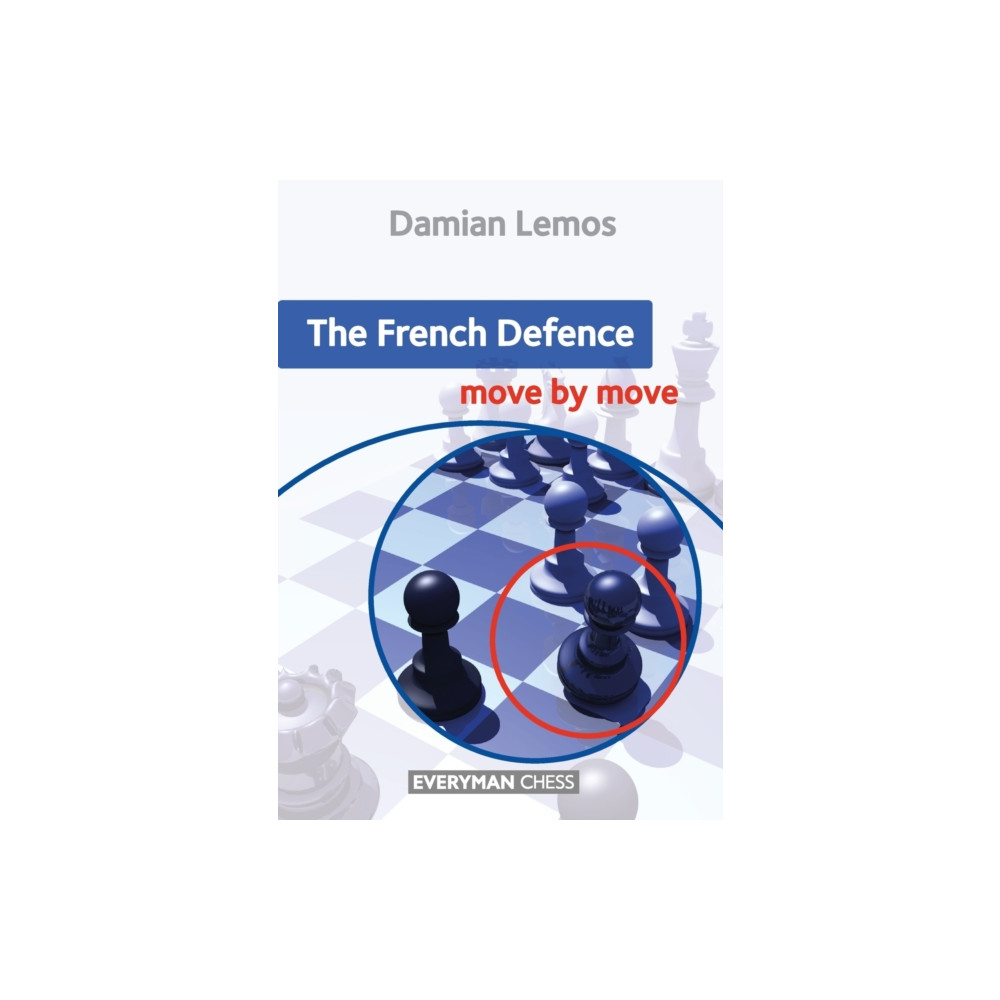 Produktbild för The French Defence: Move by Move (häftad, eng)