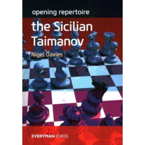 Everyman Chess Opening Repertoire: The Sicilian Taimanov (häftad, eng)