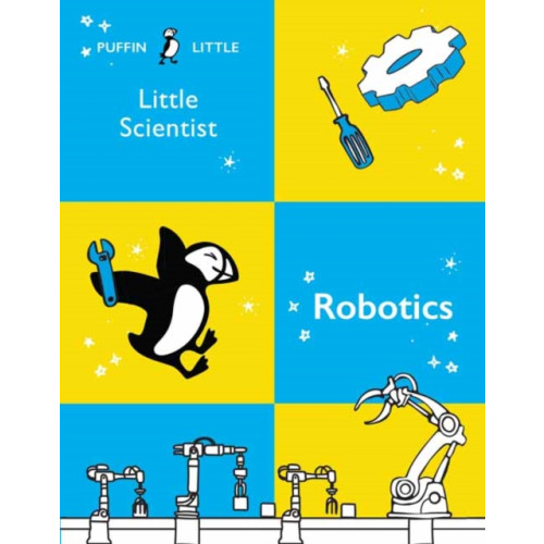 Penguin Random House Australia Puffin Little Scientist: Robotics (häftad, eng)