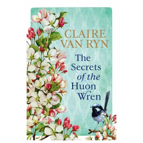 Penguin Random House Australia The Secrets of the Huon Wren (häftad, eng)