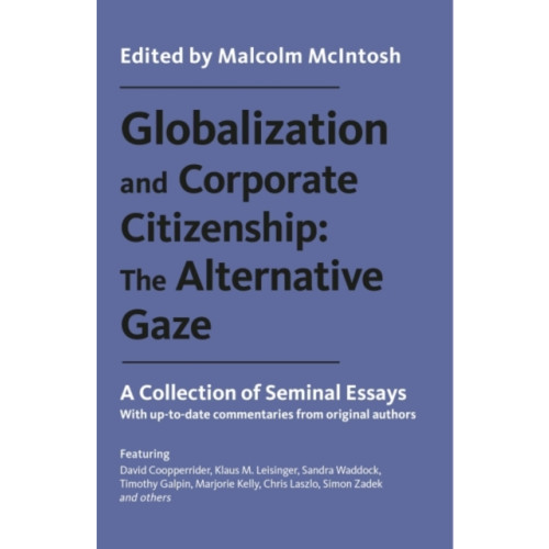 Taylor & francis ltd Globalization and Corporate Citizenship: The Alternative Gaze (häftad, eng)