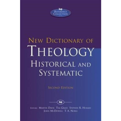 Inter-Varsity Press New Dictionary of Theology: Historical and Systematic (inbunden, eng)