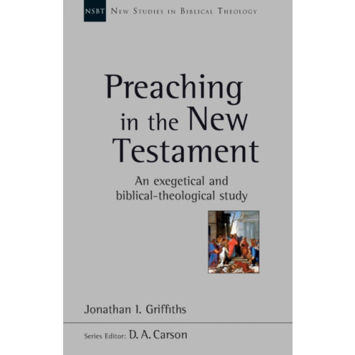 Inter-Varsity Press Preaching in the New Testament (häftad, eng)