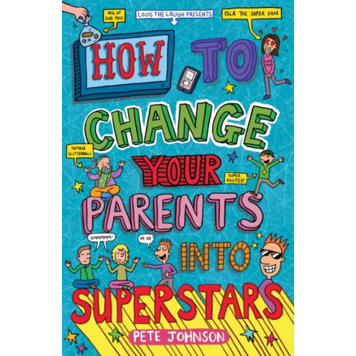 Award Publications Ltd How to Change Your Parents into Superstars (häftad, eng)