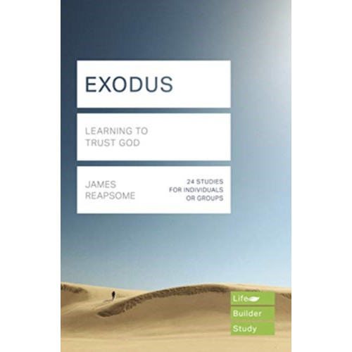 Inter-Varsity Press Exodus (Lifebuilder Study Guides): Learning to Trust God (häftad, eng)