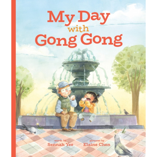 Annick Press Ltd My Day with Gong Gong (inbunden, eng)