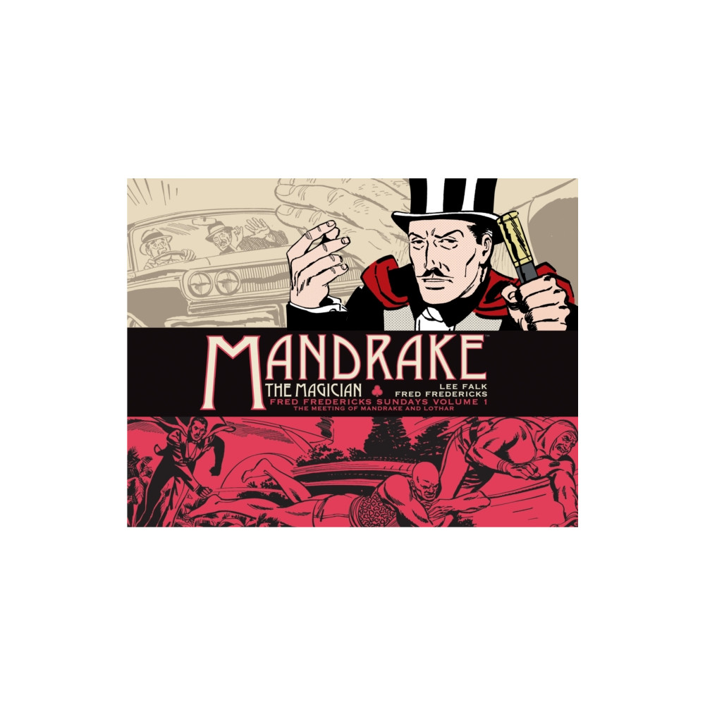 Produktbild för Mandrake the Magician: Fred Fredericks Sundays Vol. 1: The Meeting of Mandrake and Lothar (inbunden, eng)