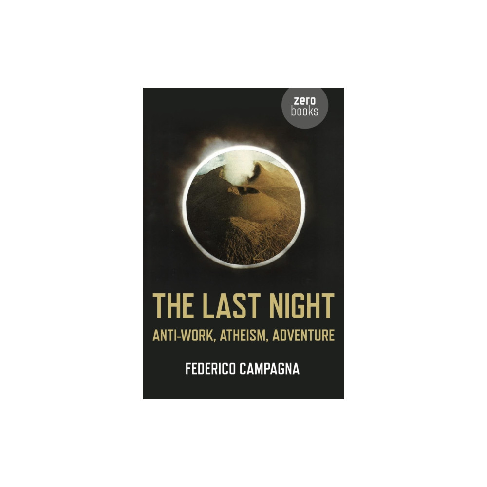 Produktbild för Last Night, The – Anti–Work, Atheism, Adventure (häftad, eng)