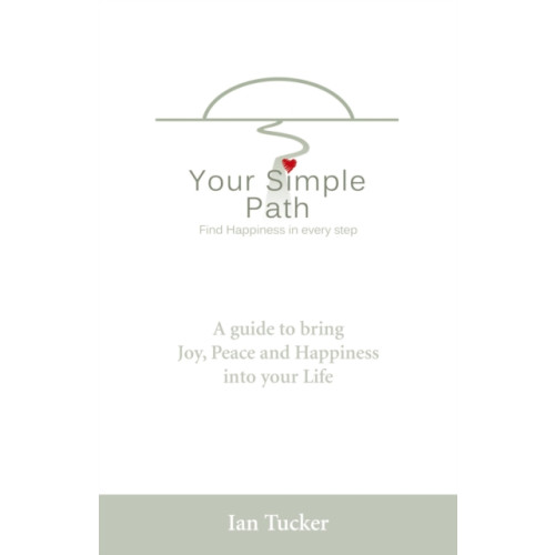 Collective Ink Your Simple Path – Find happiness in every step (häftad, eng)