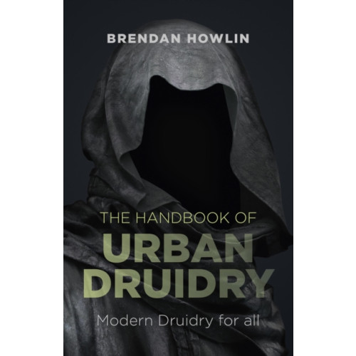 Collective Ink Handbook of Urban Druidry, The – Modern Druidry for all (häftad, eng)