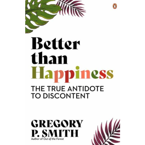 Penguin Random House Australia Better than Happiness (häftad, eng)