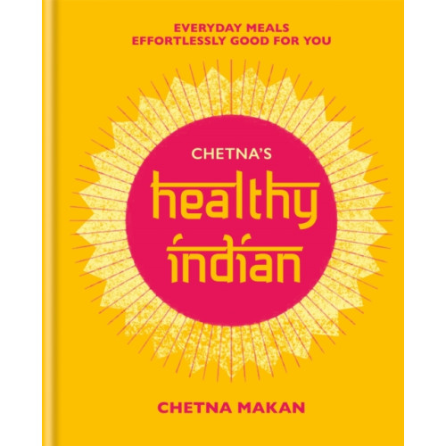 Octopus publishing group Chetna's Healthy Indian (inbunden, eng)