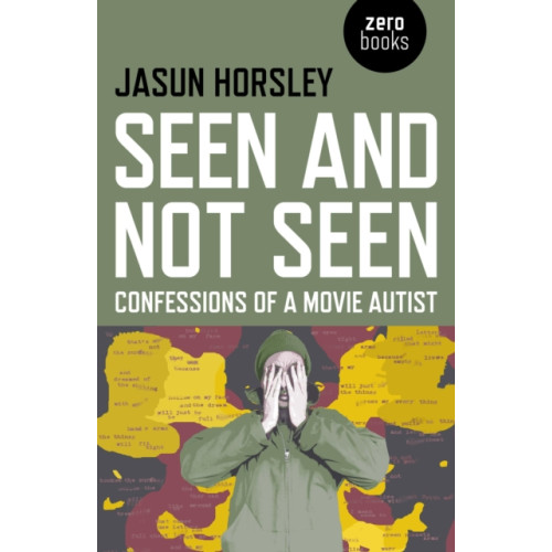 Collective Ink Seen and Not Seen – Confessions of a Movie Autist (häftad, eng)