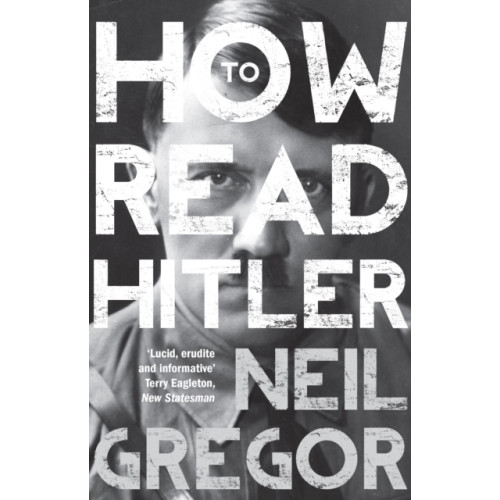 Granta Books How To Read Hitler (häftad, eng)