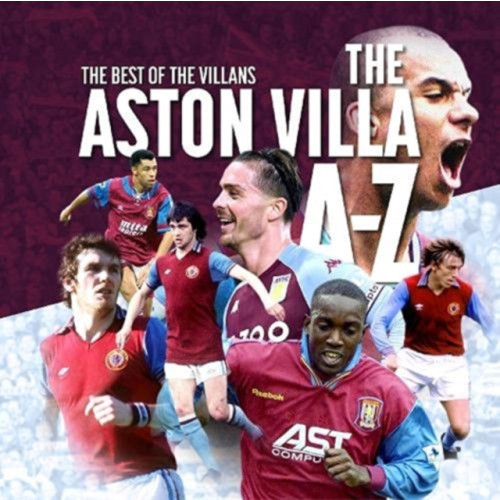 G2 Entertainment Ltd The A- Z of Aston Villa FC (häftad, eng)