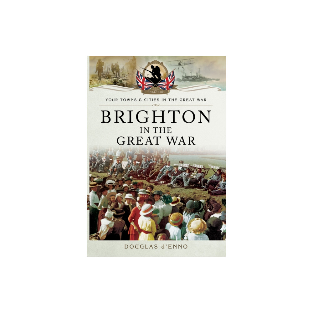 Produktbild för Brighton in the Great War (häftad, eng)