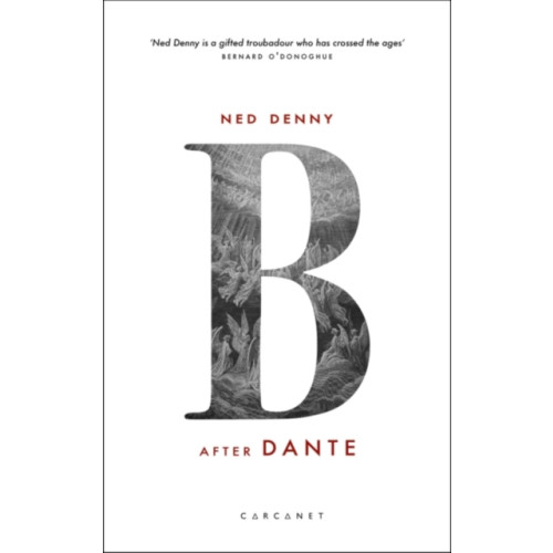 Carcanet Press Ltd B (After Dante) (häftad, eng)