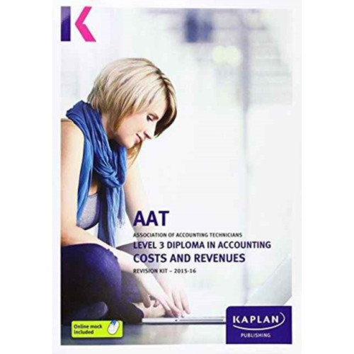 Kaplan Publishing Costs and Revenues - Revision Kit (inbunden, eng)