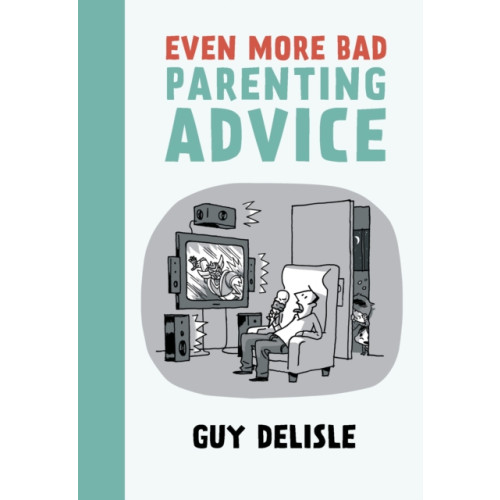 Drawn and Quarterly Even More Bad Parenting Advice (häftad, eng)