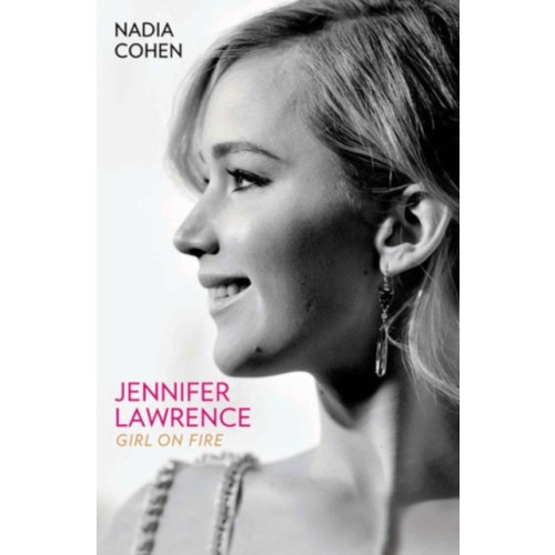 John Blake Publishing Ltd Jennifer Lawrence: Girl on Fire - The Biography (häftad, eng)